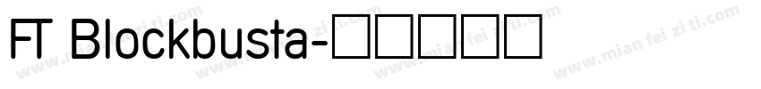 FT Blockbusta字体转换
